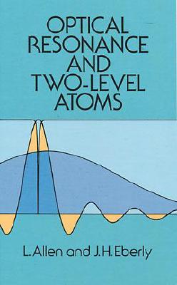 Optical Resonance and Two-Level Atoms (Dover Books on Physics)