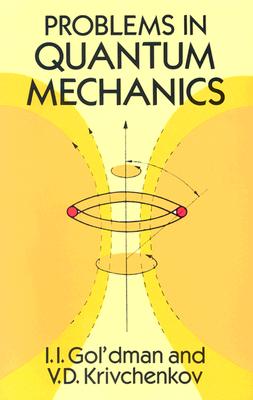 Problems in Quantum Mechanics (Dover Books on Physics)