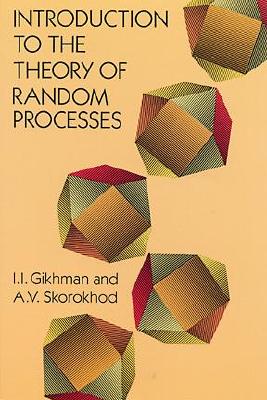 Introduction to the Theory of Random Processes (Dover Books on Mathematics)