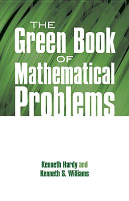 The Green Book of Mathematical Problems