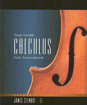 Single Variable Calculus: Early Transcendentals, Volume 1