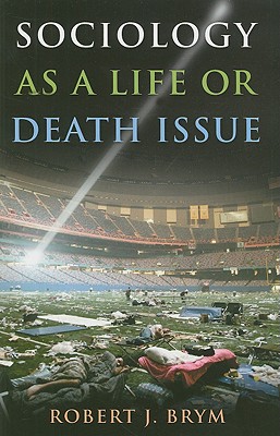 Sociology as a Life or Death Issue