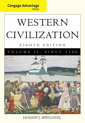 Image for Cengage Advantage Books: Western Civilization, Volume II: Since 1500 Cengage Advantage Books: Western Civilization, Volume II: Since 1500