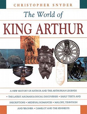 Image for The World of King Arthur The World of King Arthur