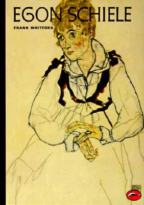 Egon Schiele (World of Art) [Paperback] Frank Whitford