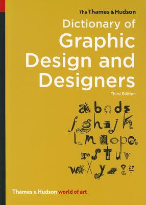 The Thames & Hudson Dictionary of Graphic Design and Designers (World of Art)