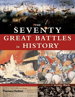 Image for The Seventy Great Battles in History