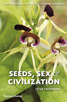 Seeds, Sex & Civilization