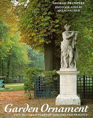 Garden Ornament: Five Hundred Years of History and Practice