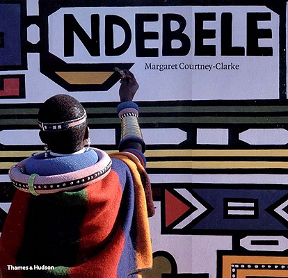 Image for Ndebele: The Art of an African Tribe