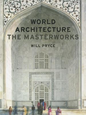 World Architecture: The Masterworks