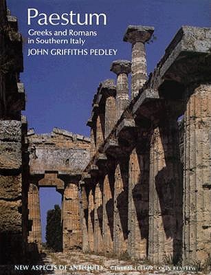 PAESTUM Greek and Romans in Southern Italy