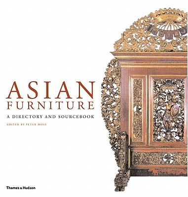 Asian Furniture: A Directory and Sourcebook