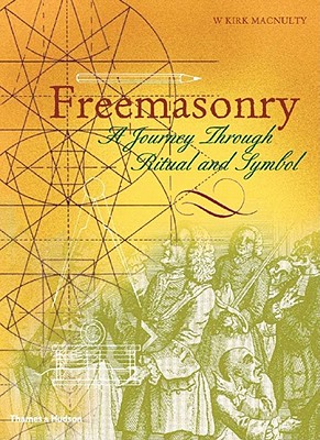 Freemasonry: A Journey Through Ritual and Symbol (Art & Imagination)