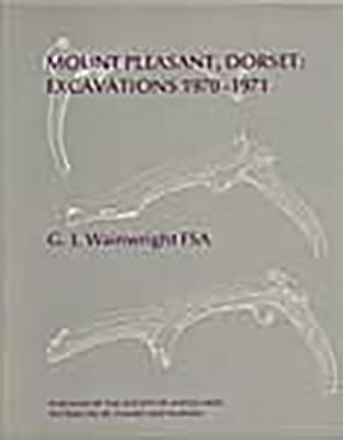 Mount Pleasant, Dorset: Excavations 1970-1971 (Reports of the Research Committee of the Society of Antiquar)