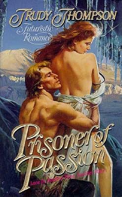 Prisoner of Passion (Futuristic Romance)