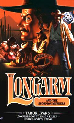 Longarm and the Scorpion Murders (Longarm #271) Evans, Tabor