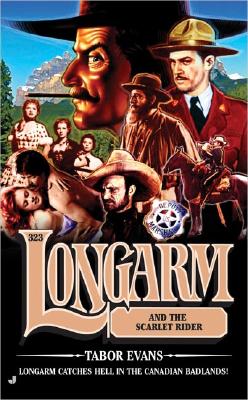 Longarm and the Scarlet Rider (Longarm, No. 323)