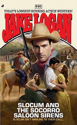 Slocum And The Socorro Saloon Sirens