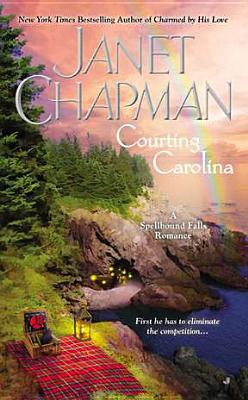 Image for Courting Carolina (A Spellbound Falls Romance) Courting Carolina (A Spellbound Falls Romance)