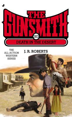 The Gunsmith 383: Death in the Desert (Gunsmith, The)
