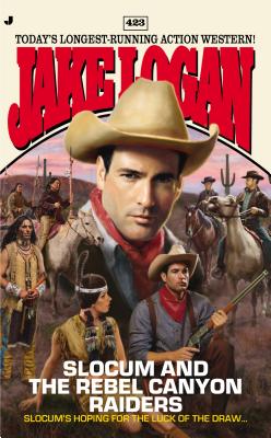 Slocum And The Rebel Canyon Raiders