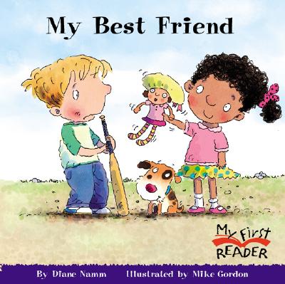 My Best Friend (My First Reader)