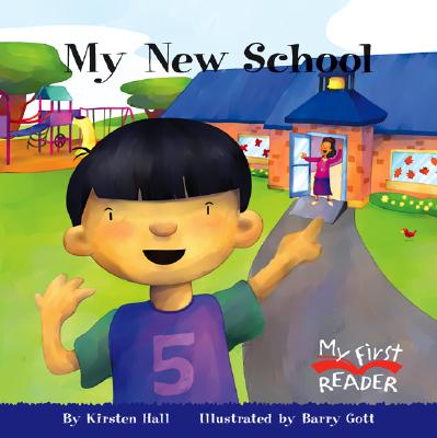 My New School (My First Reader) (My First Reader (Reissue))