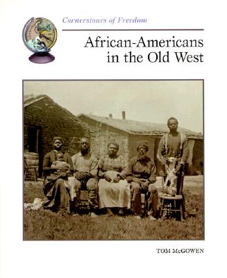 Image for African-Americans in the Old West (Cornerstones of Freedom: First Series)