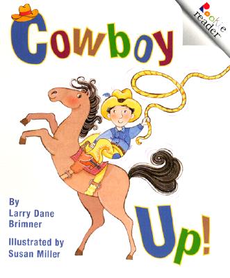 Cowboy Up! (A Rookie Reader)