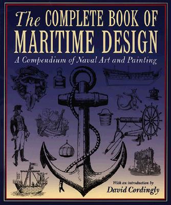 The Complete Book Of Maritime Design