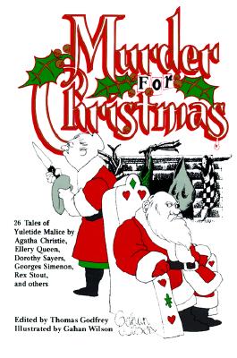 Murder for Christmas 26 Tales of Seasonal Malice