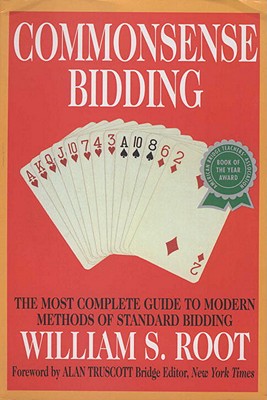 COMMONSENSE BIDDING: THE MOST COMPLETE GUIDE TO MODERN METHODS OF STANDARD BIDDING