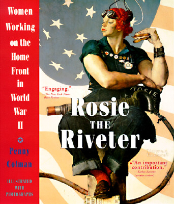 Image for Rosie the Riveter: Women Working on the Home Front in World War II