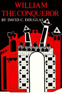 WILLIAM THE CONQUEROR The Norman Impact Upon England
