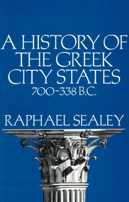 A History of the Greek City States, 700-338 B. C.