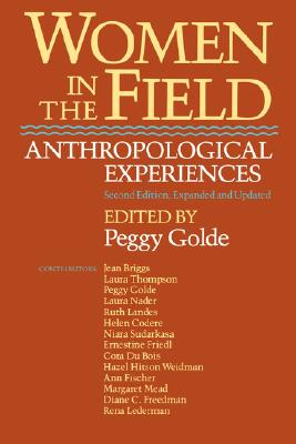 Women in the Field: Anthropological Experiences