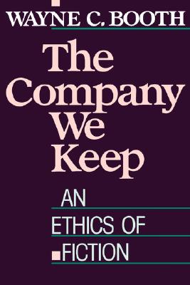 Image for The Company We Keep: An Ethics of Fiction