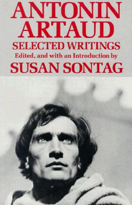 Antonin Artaud: Selected Writings