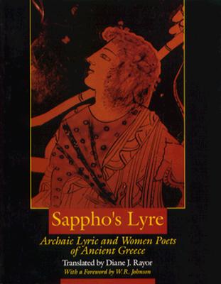 SAPPHO'S LYRE Archaic Lyric and Women Poets of Ancient Greece