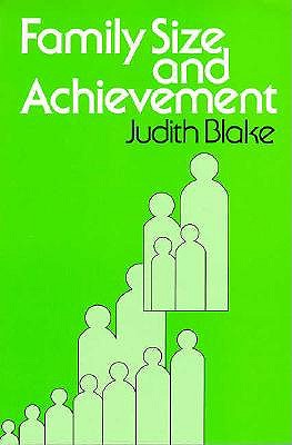 Family Size and Achievement (Studies in Demography)