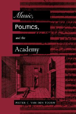 Music, Politics, and the Academy