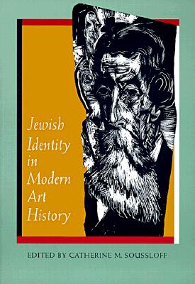Image for Jewish Identity in Modern Art History [Paperback] Soussloff, Catherine M.