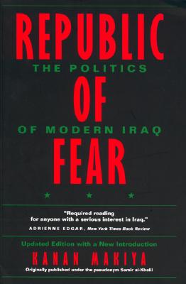 Image for Republic of Fear: The Politics of Modern Iraq, Updated Edition Republic of Fear: The Politics of Modern Iraq, Updated Edition