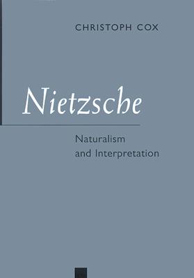 Nietzsche: Naturalism and Interpretation