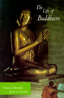The Life of Buddhism (The Life of Religion) (Volume 1)
