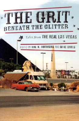 The Grit Beneath the Glitter: Tales from the Real Las Vegas