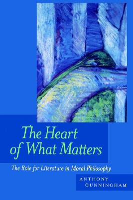 The Heart of What Matters: The Role for Literature in Moral Philosophy