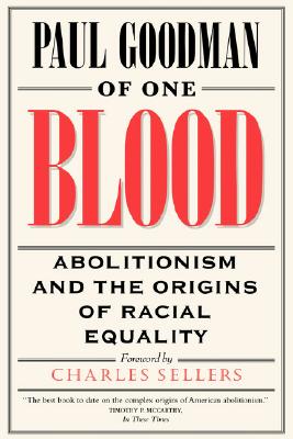 Of One Blood: Abolitionism and the Origins of Racial Equality