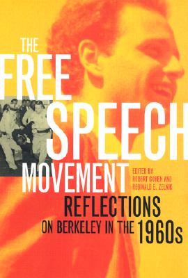The Free Speech Movement Reflections on Berkeley in the 1960S